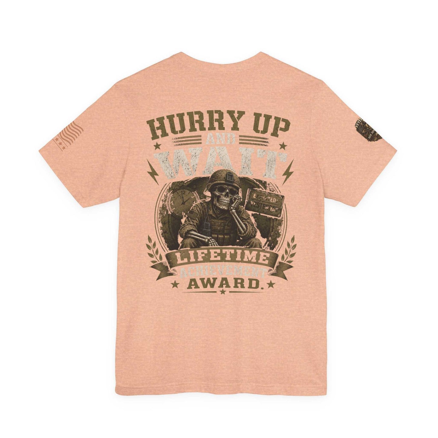 Hurry Up and Wait Military T-Shirt — 'Lifetime Achievement Award' Veteran Graphic Tee
