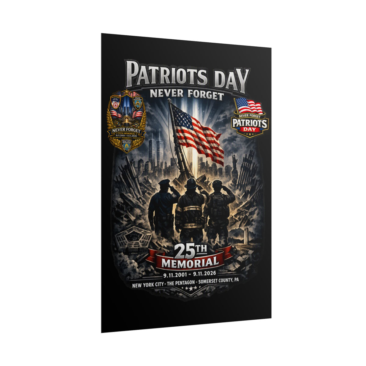 Patriots Day "Never Forget" 25th Memorial Poster