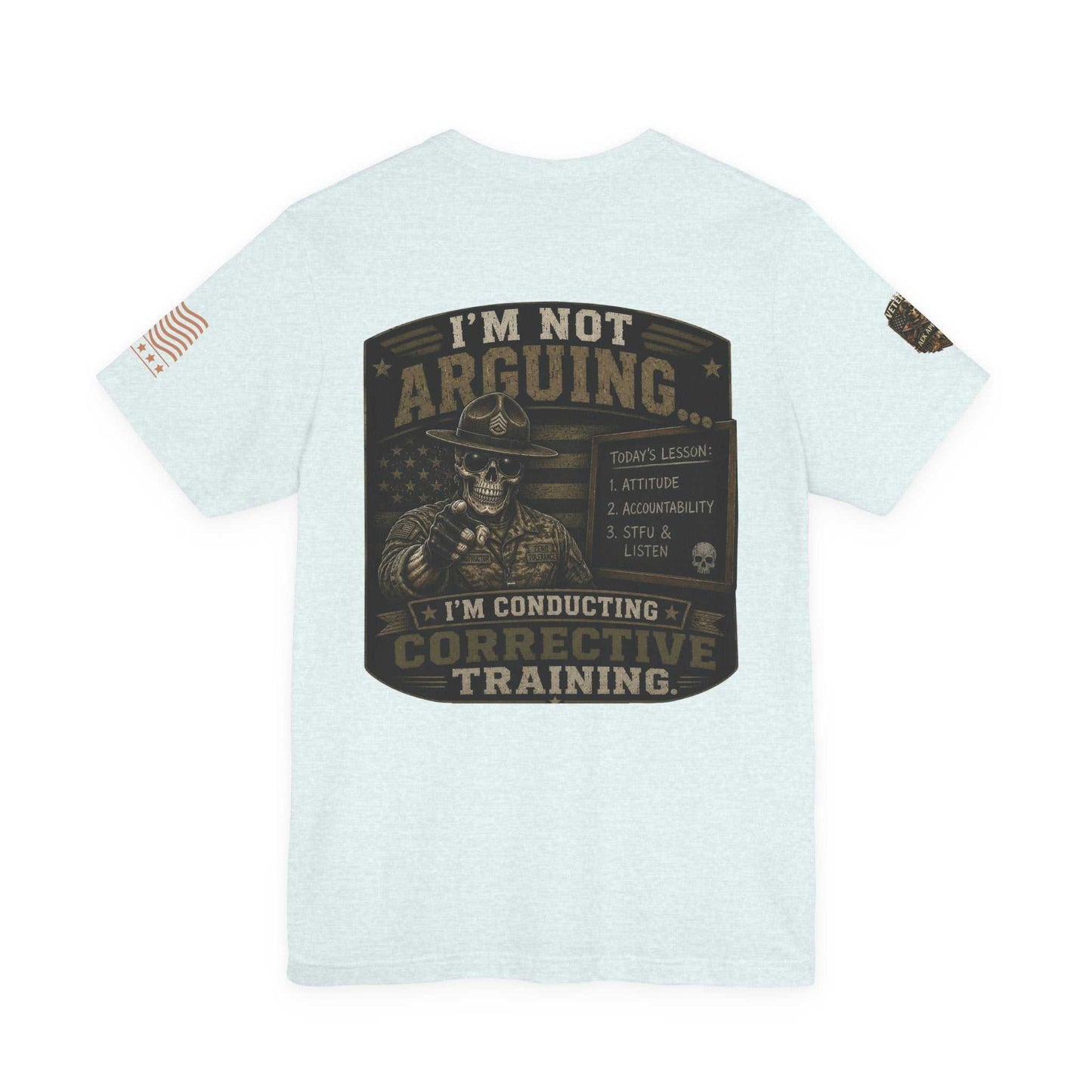 I'm Not Arguing — Conductive Corrective Training Graphic Tee