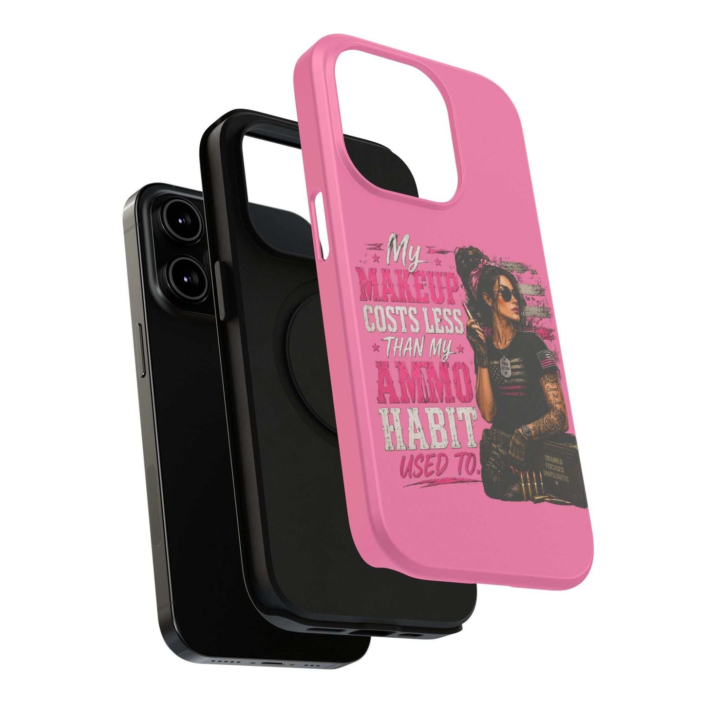 Impact-Resistant Phone Case — "My Makeup Costs Less Than My Ammo Habit Used To" Pink Tactical Design