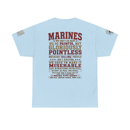 Marines Graphic Tee — "We Do Painful, Gloriously Pointless" Military Tribute Shirt