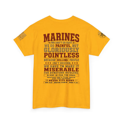 Marines Graphic Tee — "We Do Painful, Gloriously Pointless" Military Tribute Shirt