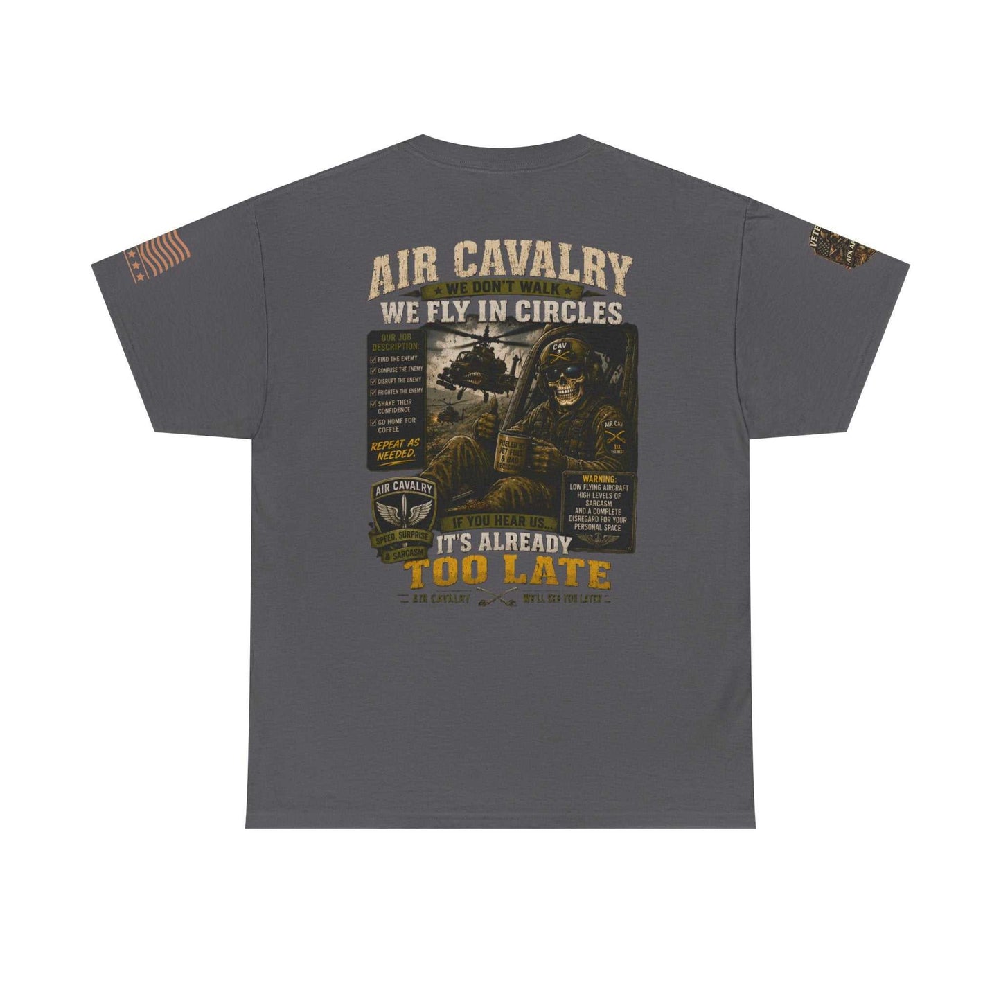 Air Cavalry Graphic Tee — "Too Late" Military Helicopter Tribute Shirt