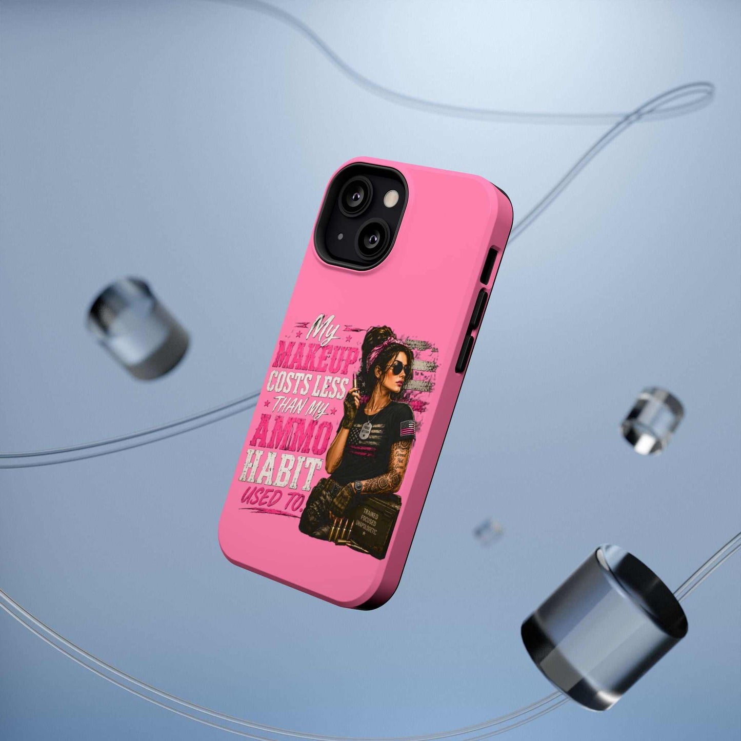 Impact-Resistant Phone Case — "My Makeup Costs Less Than My Ammo Habit Used To" Pink Tactical Design