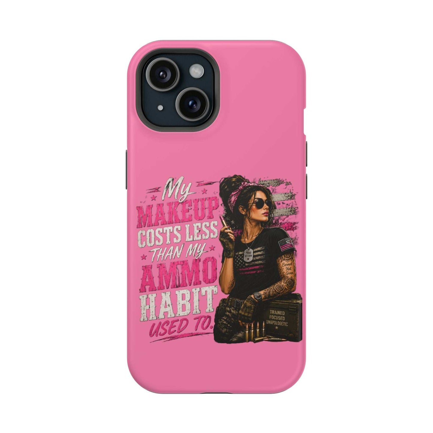 Impact-Resistant Phone Case — "My Makeup Costs Less Than My Ammo Habit Used To" Pink Tactical Design