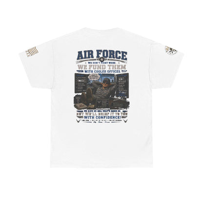 Air Force Tribute T-Shirt – 'We Don’t Fight Wars, We Fund Them' Military Veteran Tee
