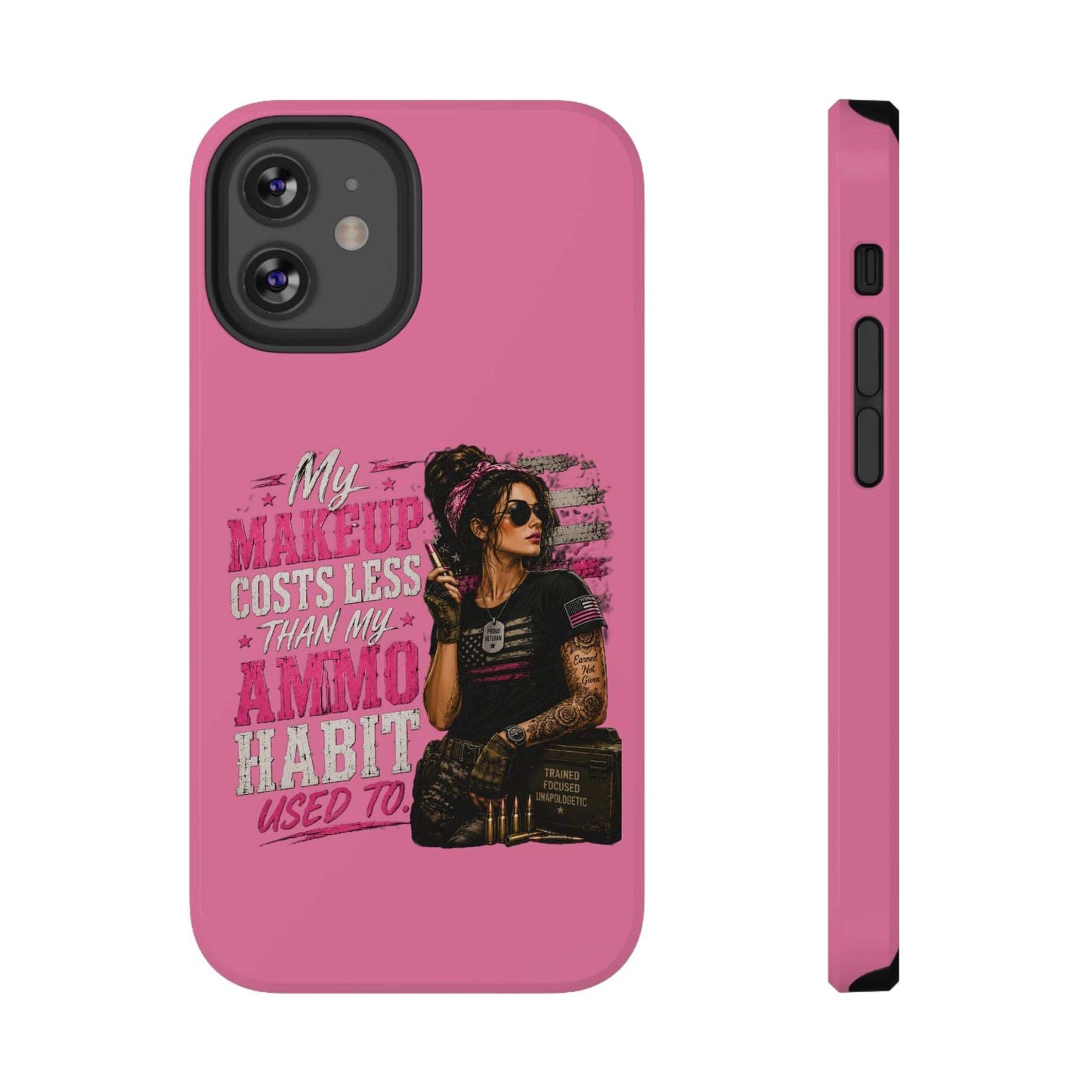 Impact-Resistant Phone Case — "My Makeup Costs Less Than My Ammo Habit Used To" Pink Tactical Design