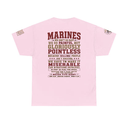 Marines Graphic Tee — "We Do Painful, Gloriously Pointless" Military Tribute Shirt