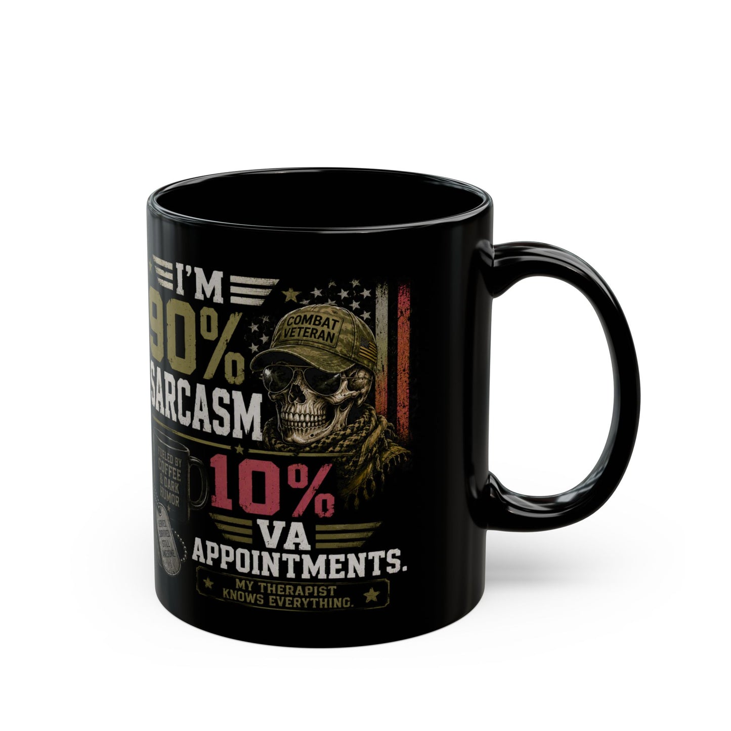 Mug - "I’m 90% Sarcasm, 10% VA Appointments" Veteran Black Coffee Mug