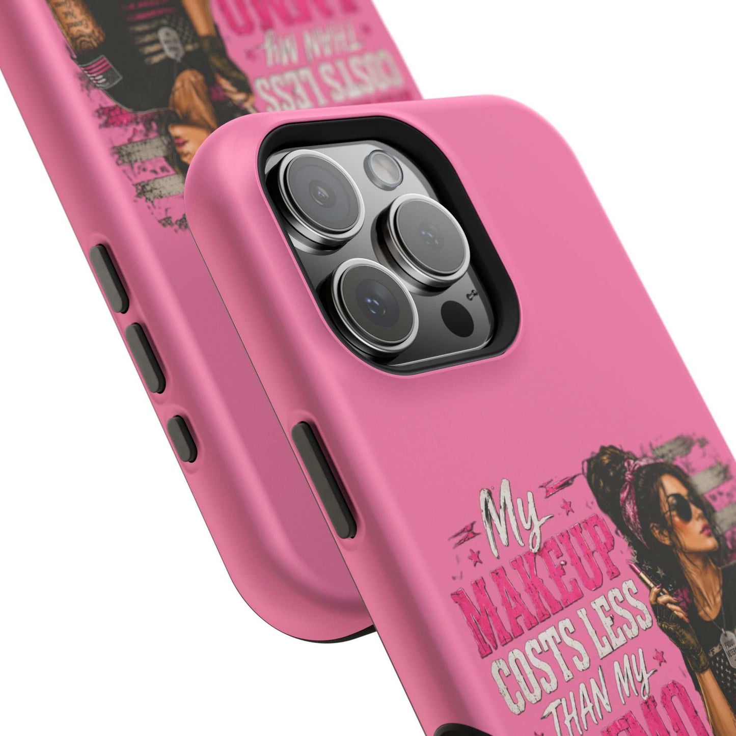 Impact-Resistant Phone Case — "My Makeup Costs Less Than My Ammo Habit Used To" Pink Tactical Design