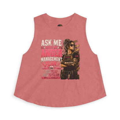 Women's Crop Top - "Ask Me About My Anger Management Plan" Graphic Tank for Strong, Sassy Women