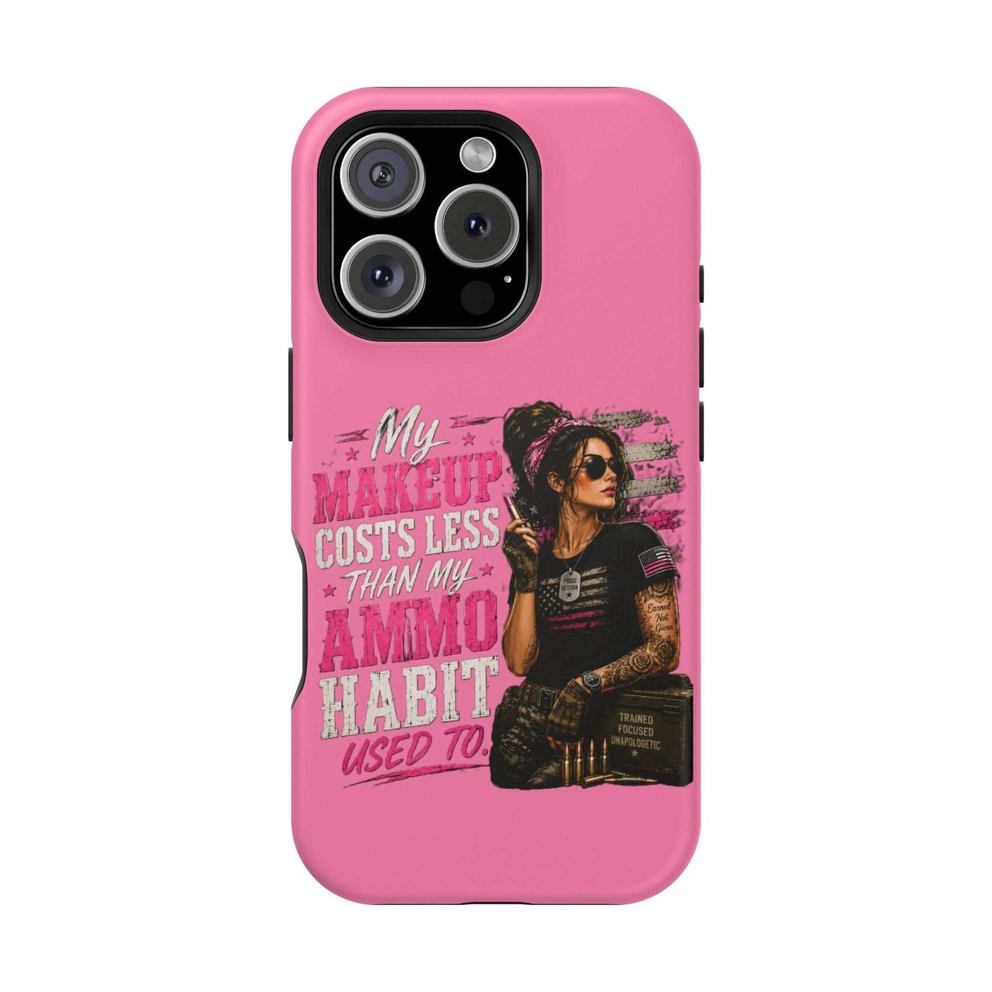 Impact-Resistant Phone Case — "My Makeup Costs Less Than My Ammo Habit Used To" Pink Tactical Design