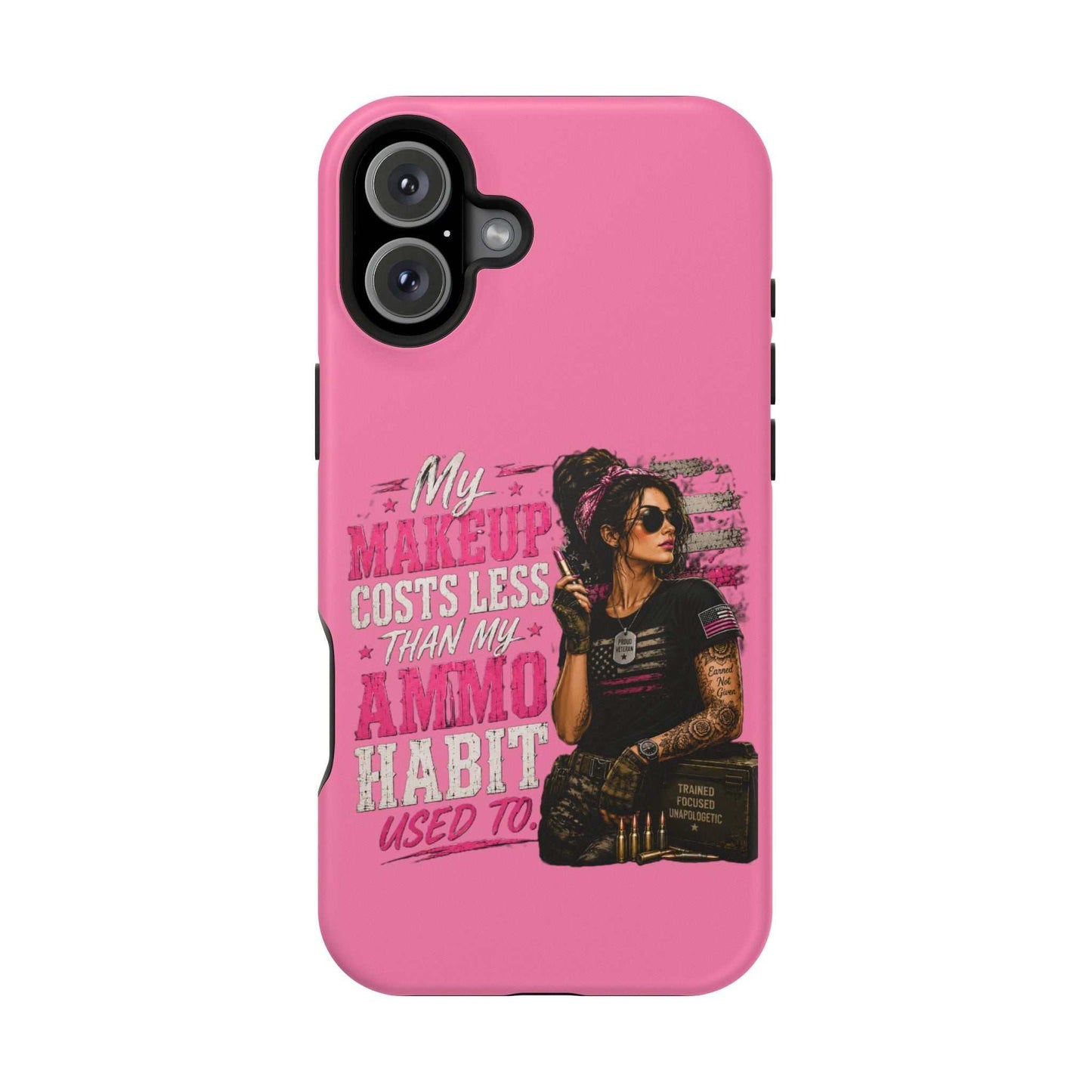 Impact-Resistant Phone Case — "My Makeup Costs Less Than My Ammo Habit Used To" Pink Tactical Design