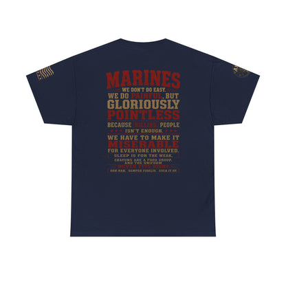 Marines Graphic Tee — "We Do Painful, Gloriously Pointless" Military Tribute Shirt