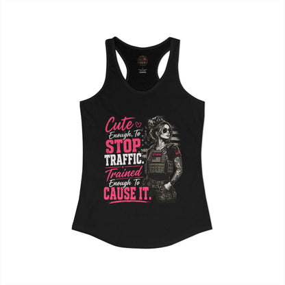 Women's Racerback Tank - "Cute Enough to Stop Traffic"