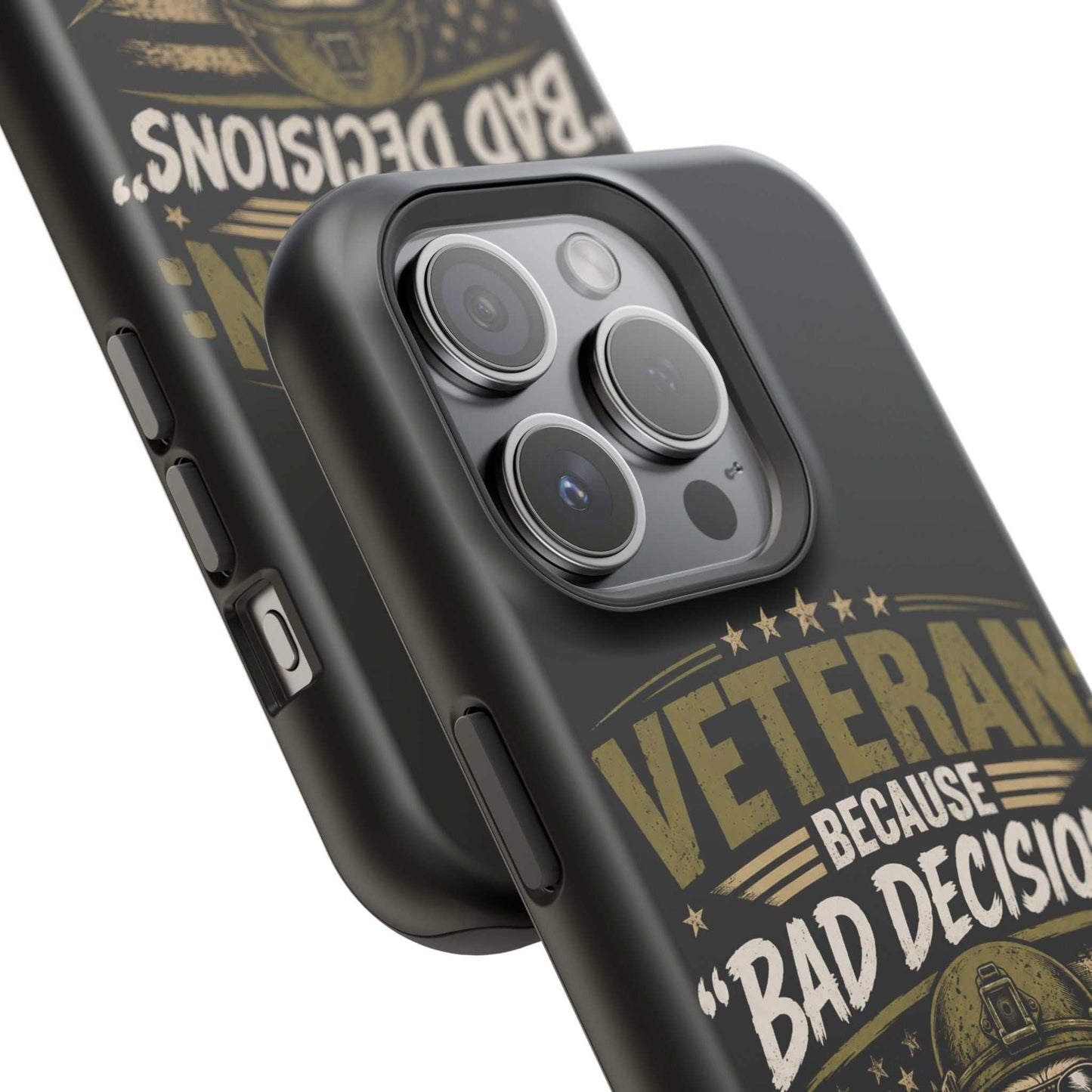 Veteran "Because Bad Decisions Needed Supervision" Impact-Resistant Phone Case