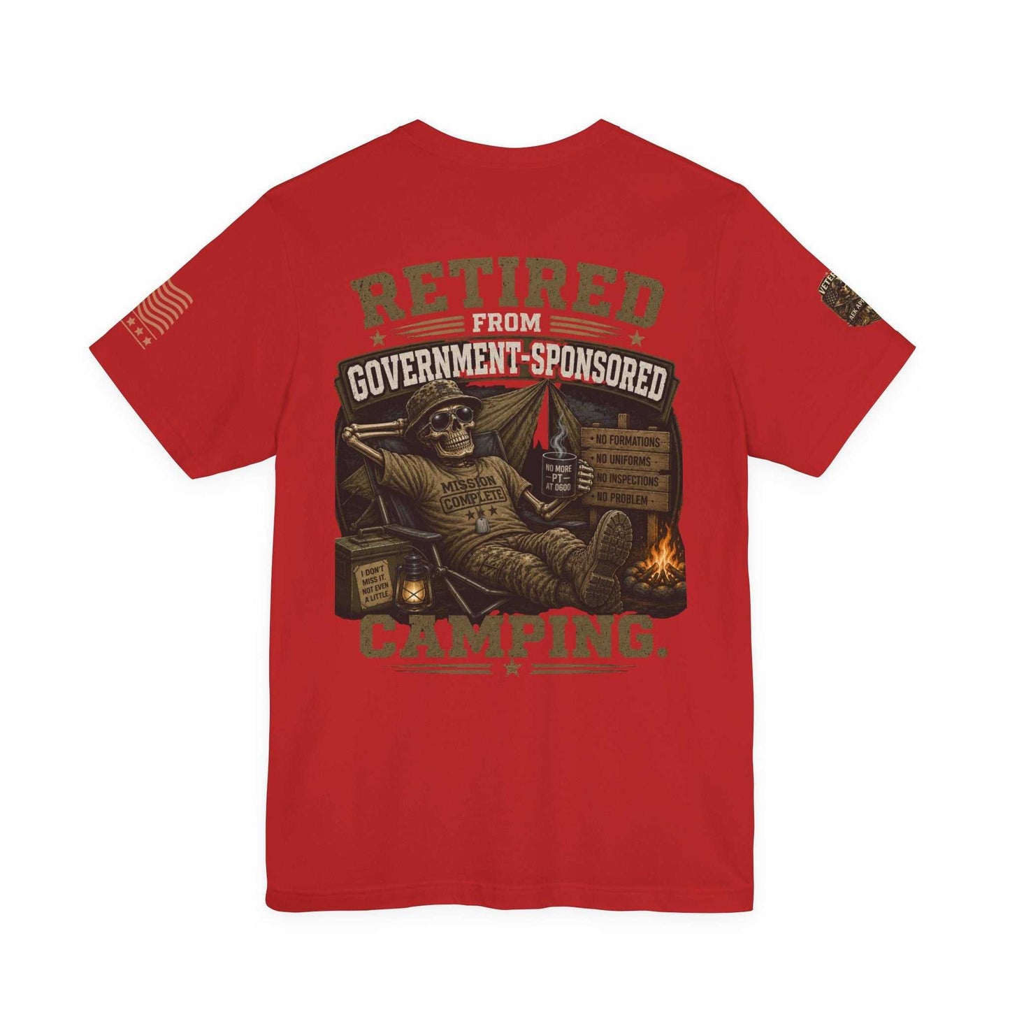 Retired From Government-Sponsored Camping T-Shirt — Funny Veteran Camping Tee