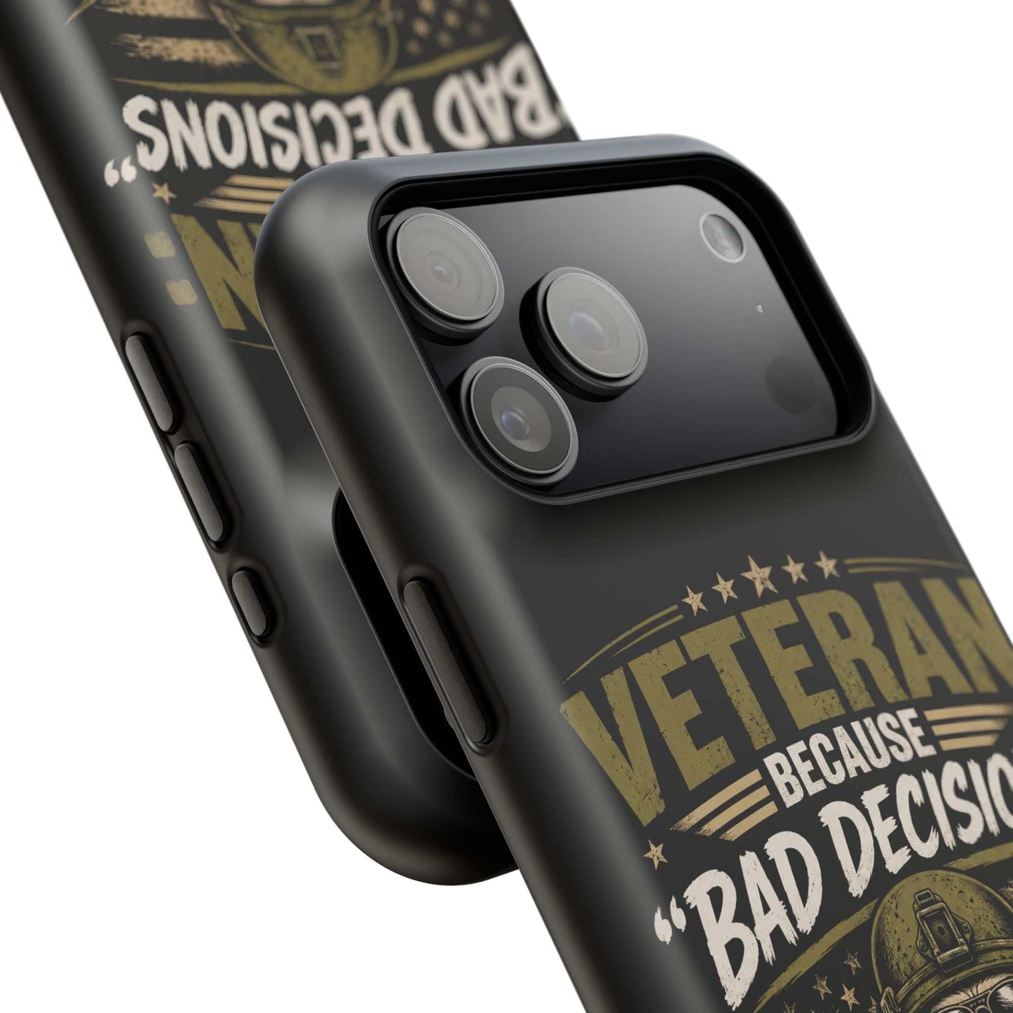 Veteran "Because Bad Decisions Needed Supervision" Impact-Resistant Phone Case
