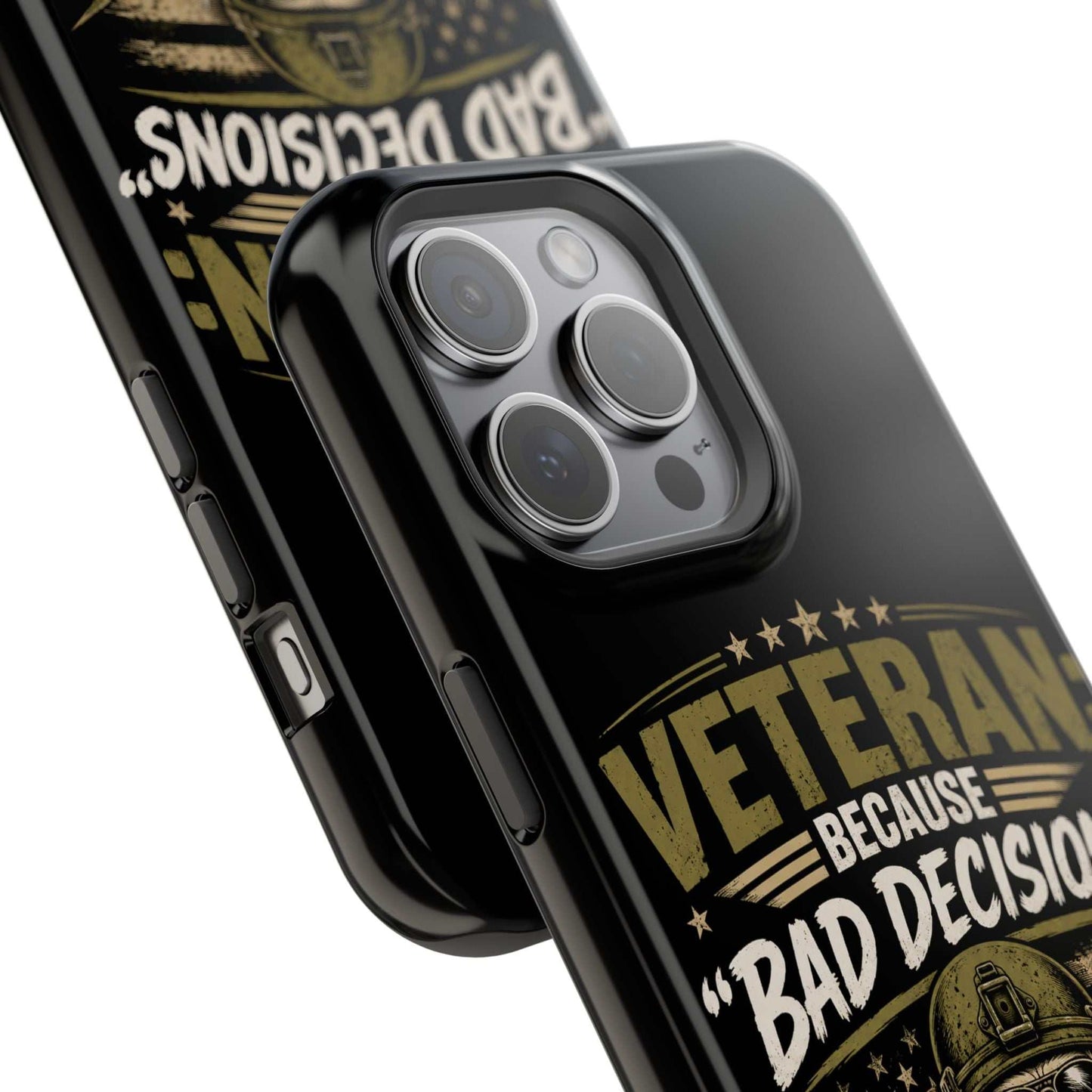Veteran "Because Bad Decisions Needed Supervision" Impact-Resistant Phone Case