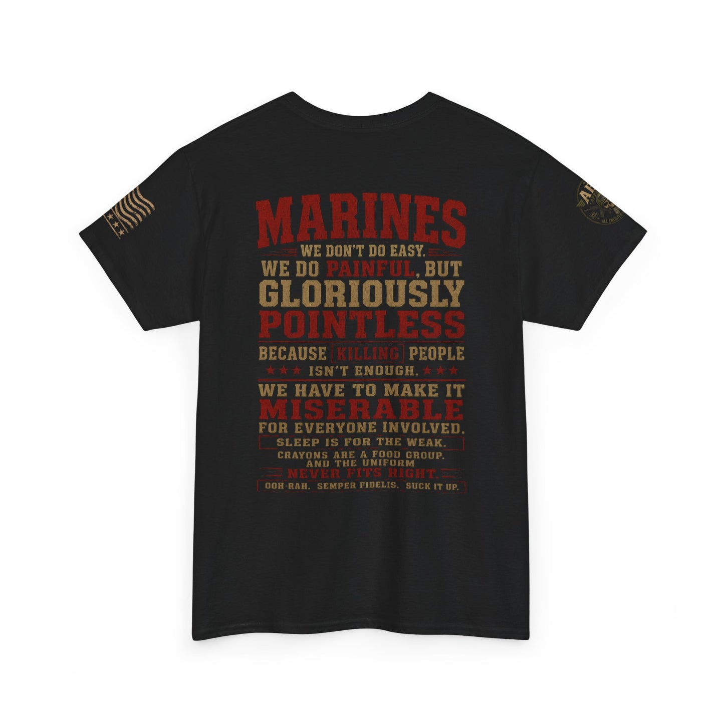 Marines Graphic Tee — "We Do Painful, Gloriously Pointless" Military Tribute Shirt