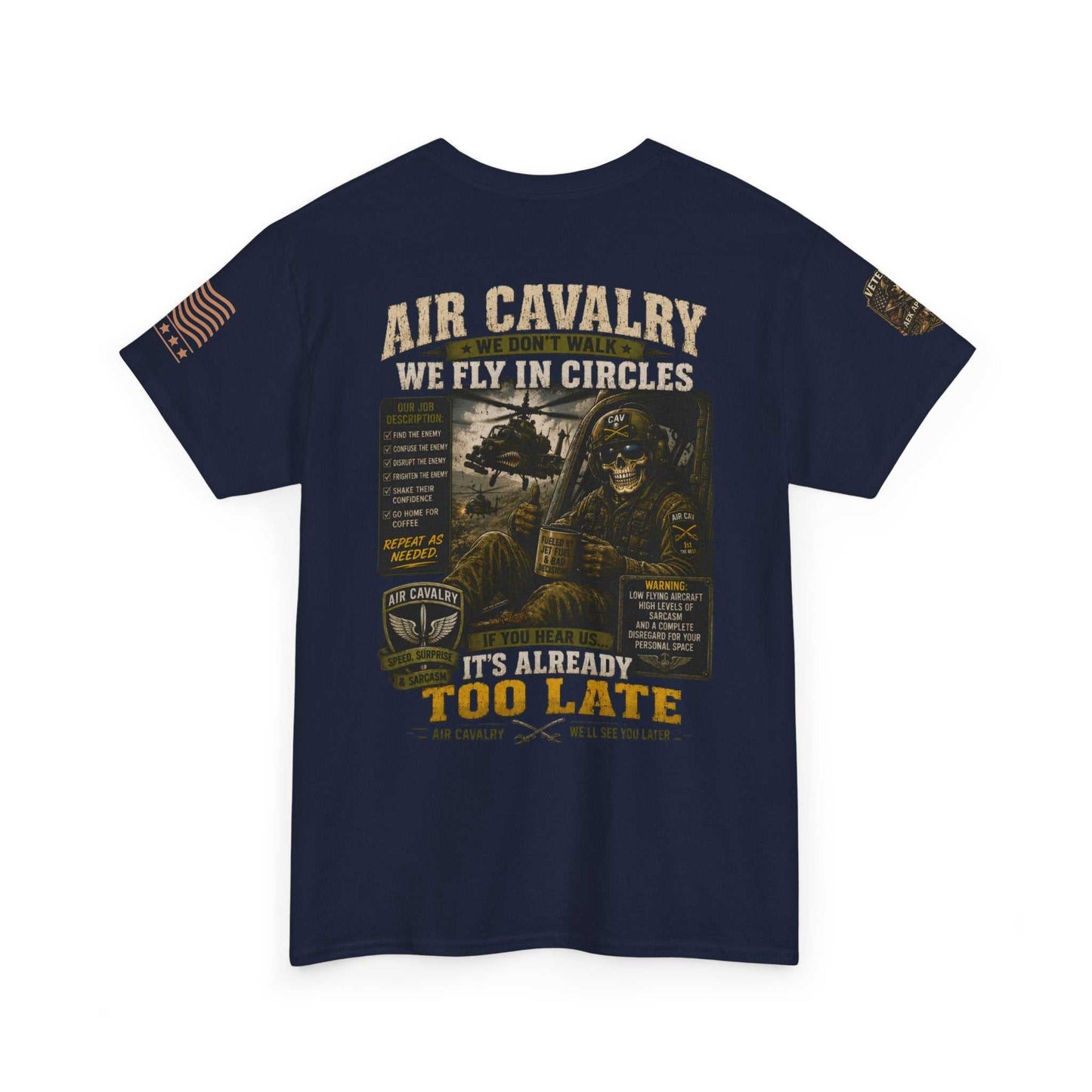 Air Cavalry Graphic Tee — "Too Late" Military Helicopter Tribute Shirt