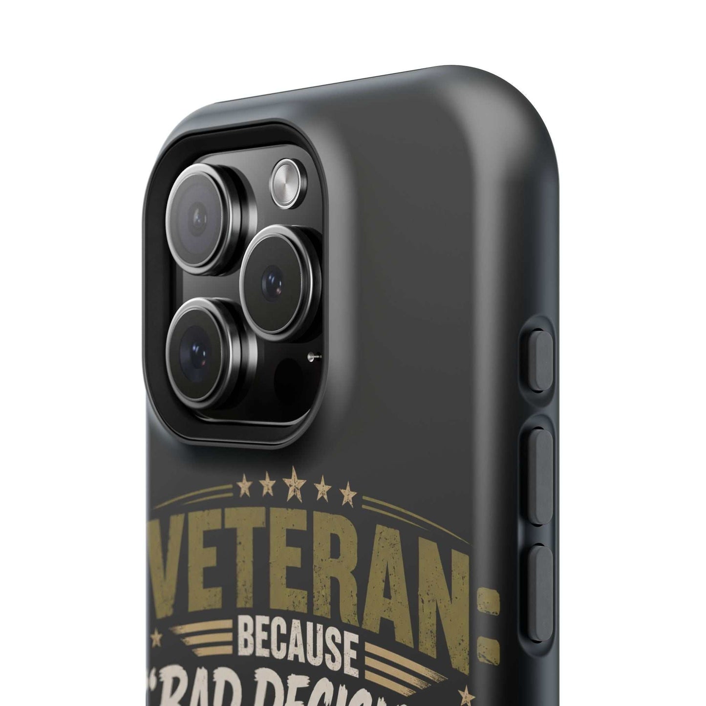 Veteran "Because Bad Decisions Needed Supervision" Impact-Resistant Phone Case