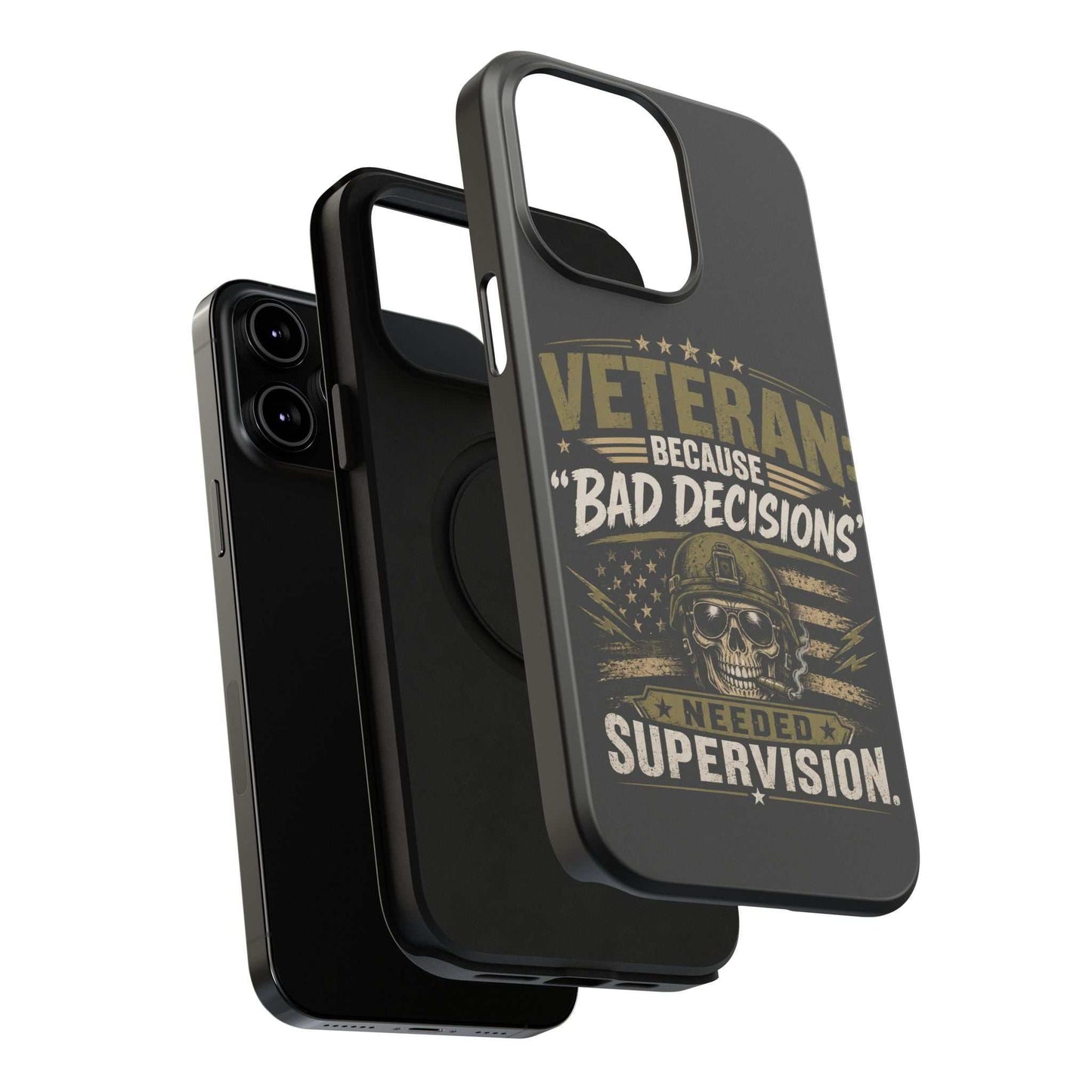Veteran "Because Bad Decisions Needed Supervision" Impact-Resistant Phone Case