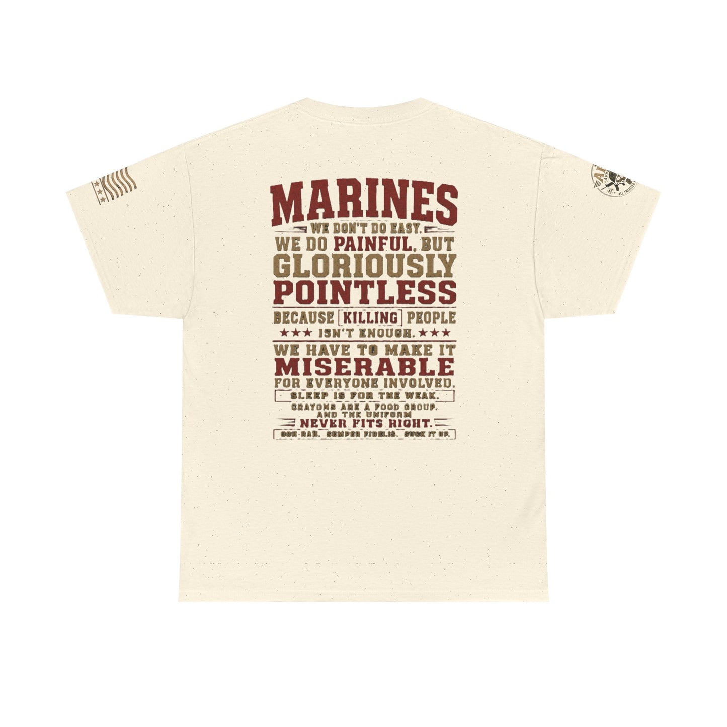 Marines Graphic Tee — "We Do Painful, Gloriously Pointless" Military Tribute Shirt