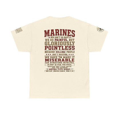 Marines Graphic Tee — "We Do Painful, Gloriously Pointless" Military Tribute Shirt