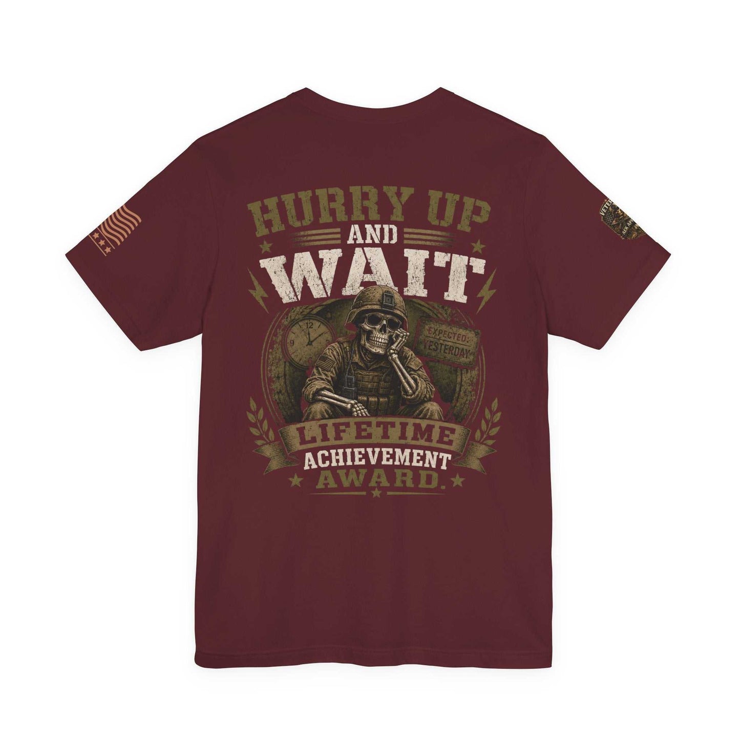 Hurry Up and Wait Military T-Shirt — 'Lifetime Achievement Award' Veteran Graphic Tee