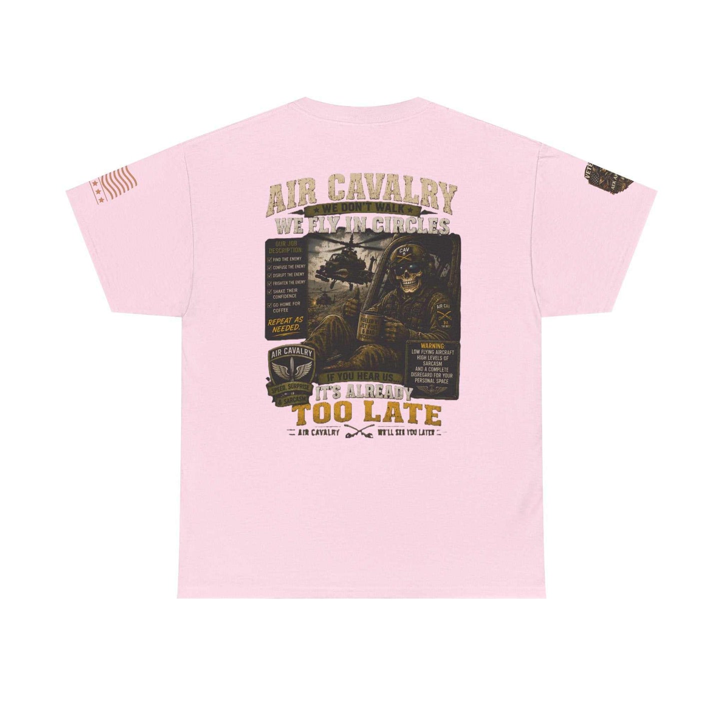 Air Cavalry Graphic Tee — "Too Late" Military Helicopter Tribute Shirt