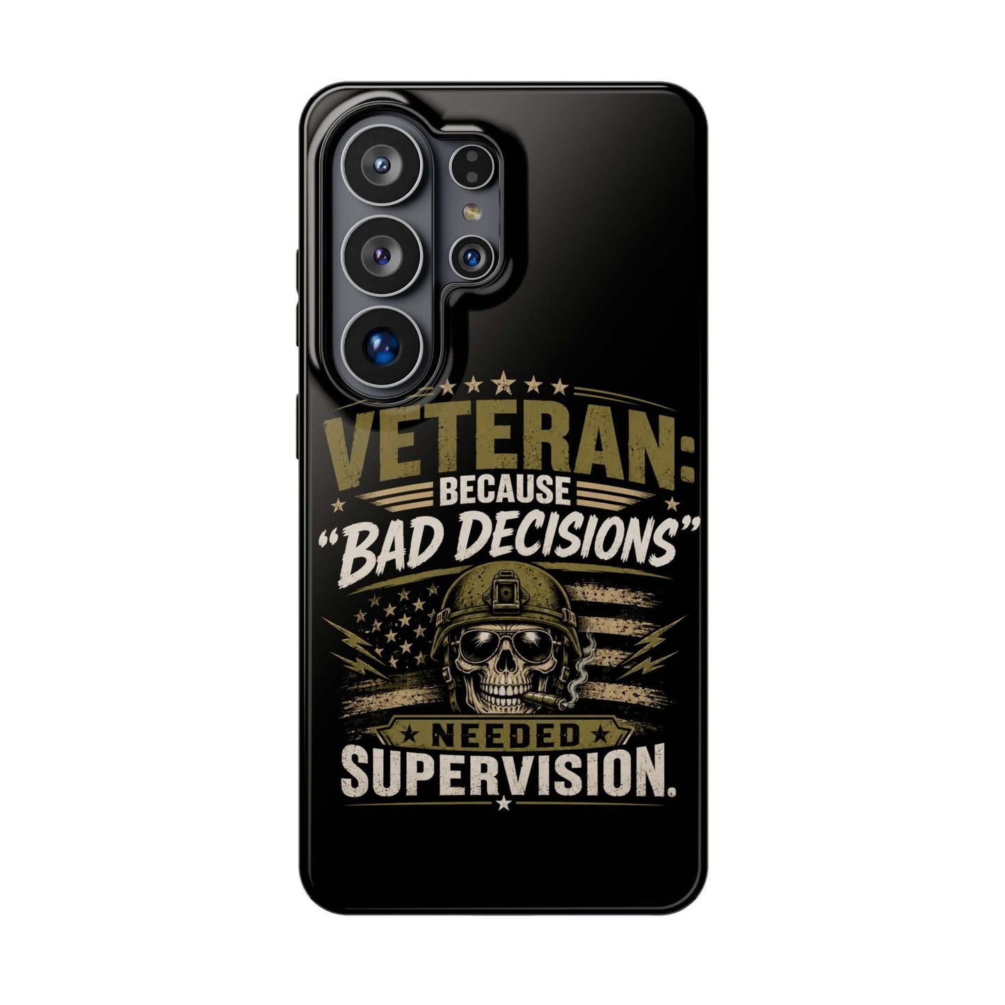 Veteran "Because Bad Decisions Needed Supervision" Impact-Resistant Phone Case