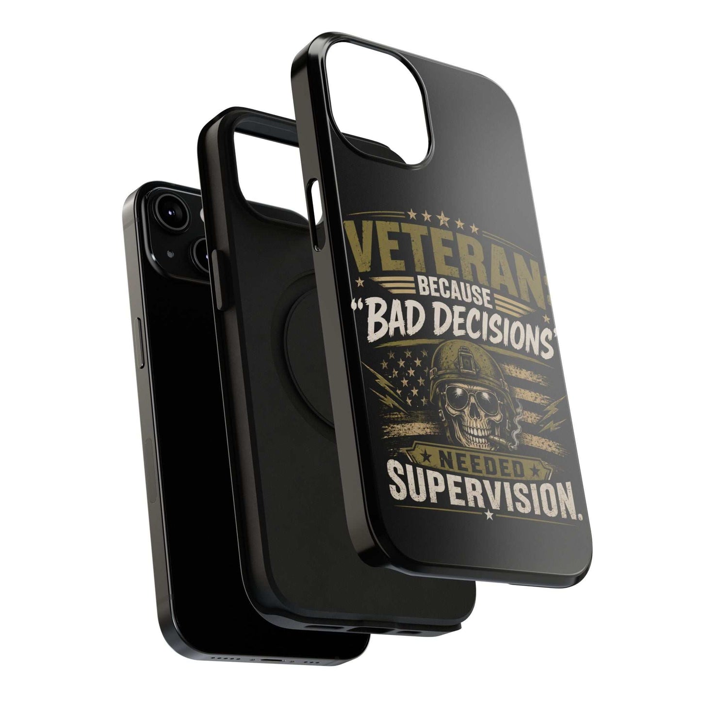 Veteran "Because Bad Decisions Needed Supervision" Impact-Resistant Phone Case