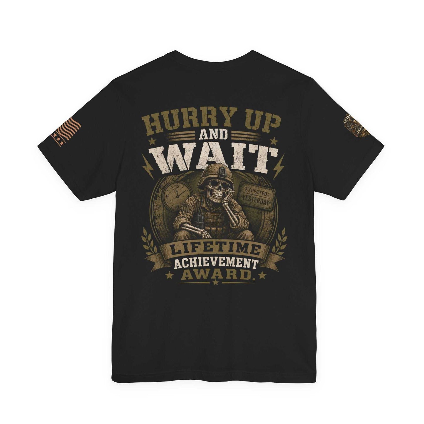 Hurry Up and Wait Military T-Shirt — 'Lifetime Achievement Award' Veteran Graphic Tee