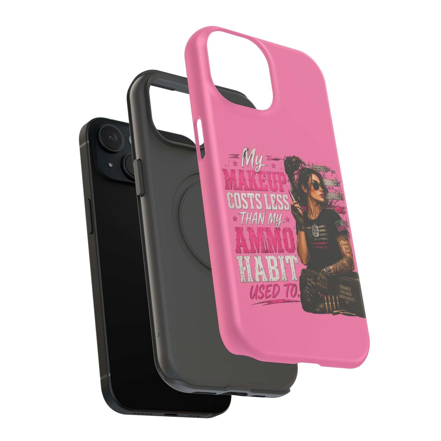 Impact-Resistant Phone Case — "My Makeup Costs Less Than My Ammo Habit Used To" Pink Tactical Design