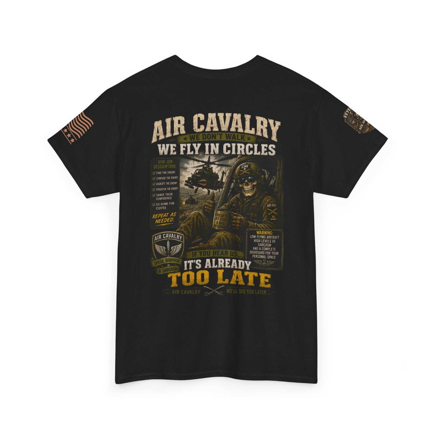 Air Cavalry Graphic Tee — "Too Late" Military Helicopter Tribute Shirt