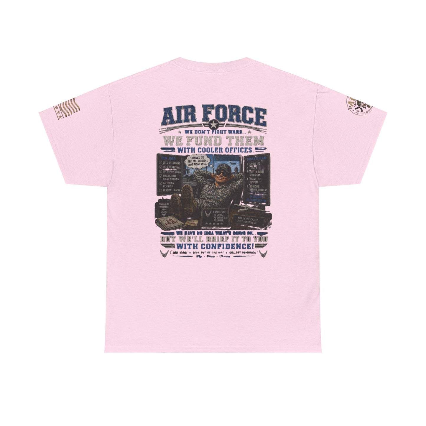 Air Force Tribute T-Shirt – 'We Don’t Fight Wars, We Fund Them' Military Veteran Tee
