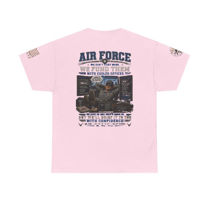 Air Force Tribute T-Shirt – 'We Don’t Fight Wars, We Fund Them' Military Veteran Tee