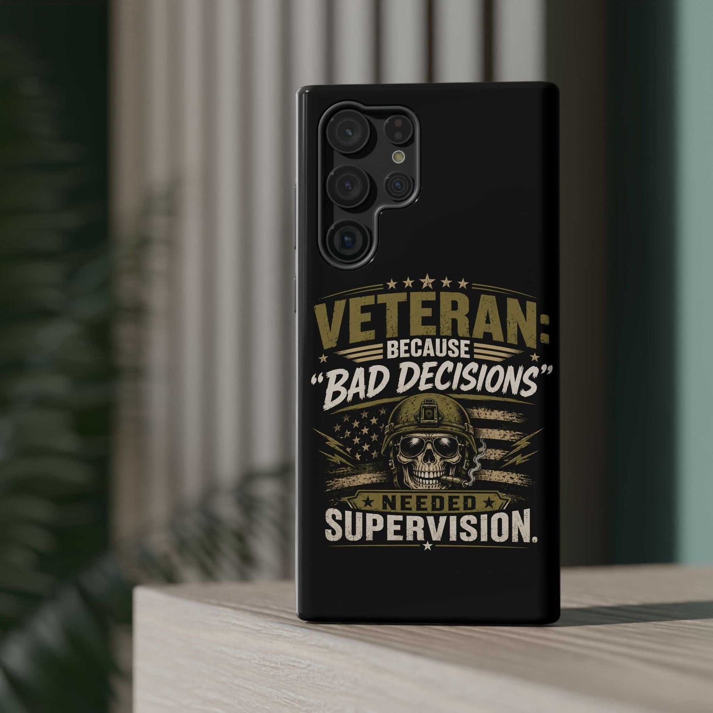 Veteran "Because Bad Decisions Needed Supervision" Impact-Resistant Phone Case