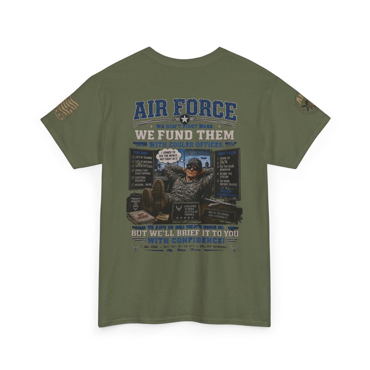 Air Force Tribute T-Shirt – 'We Don’t Fight Wars, We Fund Them' Military Veteran Tee