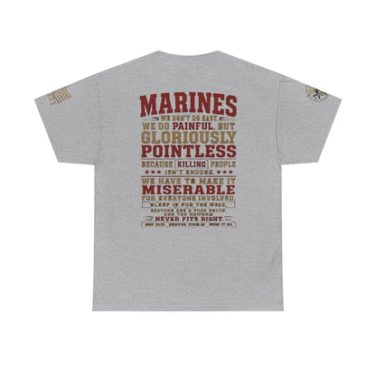 Marines Graphic Tee — "We Do Painful, Gloriously Pointless" Military Tribute Shirt