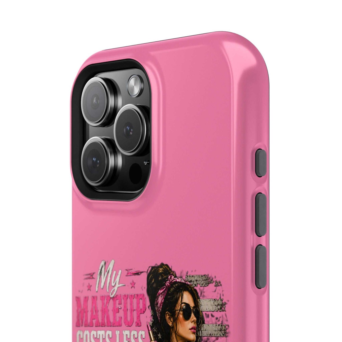 Impact-Resistant Phone Case — "My Makeup Costs Less Than My Ammo Habit Used To" Pink Tactical Design