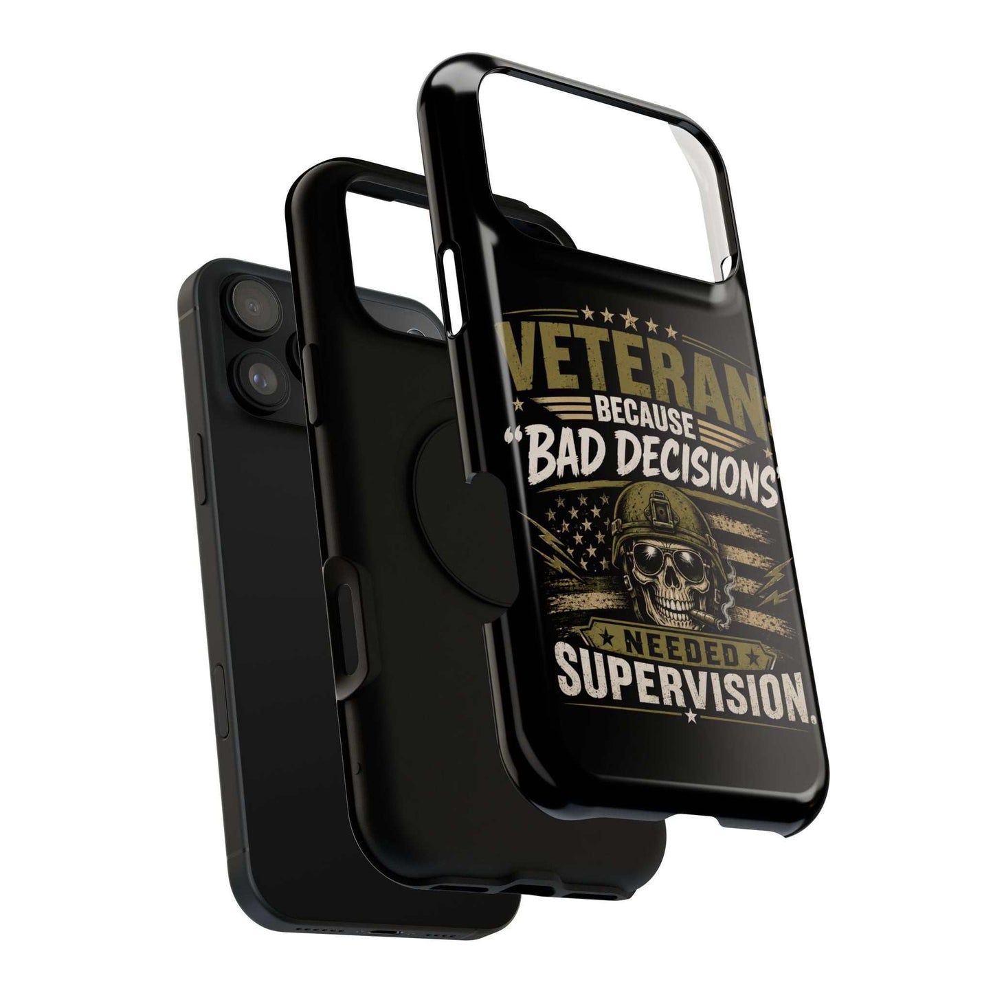Veteran "Because Bad Decisions Needed Supervision" Impact-Resistant Phone Case