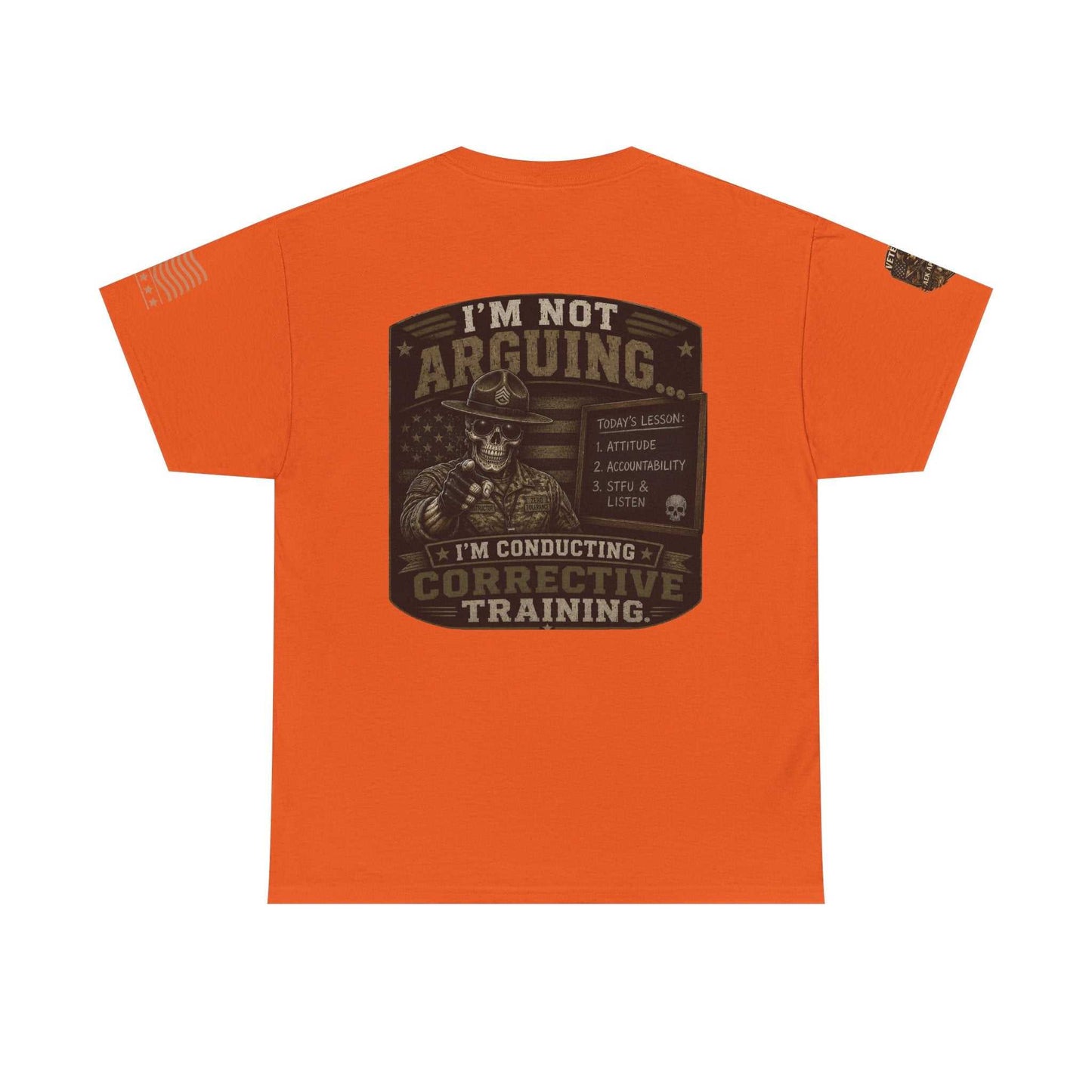 T-Shirt — “I’m Not Arguing I’m Conducting Corrective Training” Military Skull Graphic