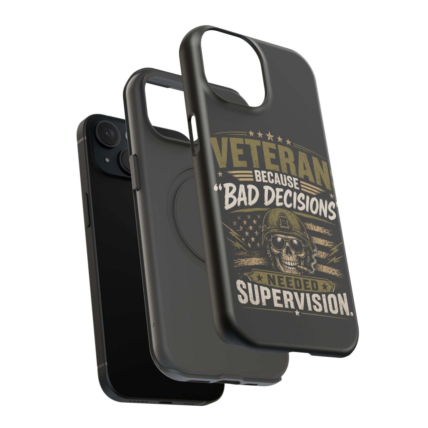 Veteran "Because Bad Decisions Needed Supervision" Impact-Resistant Phone Case