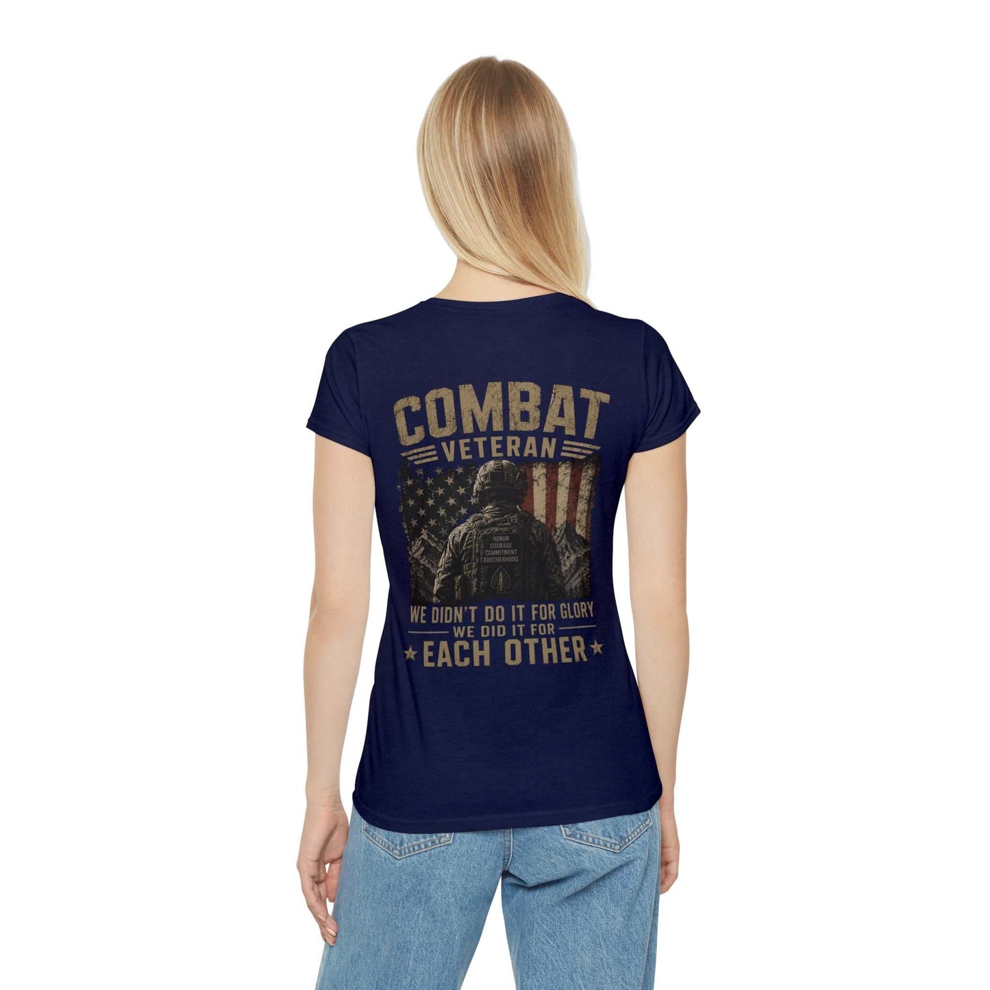 Combat Veteran T-Shirt — "We Didn't Do It For Glory We Did It For Each Other" Women's Tee