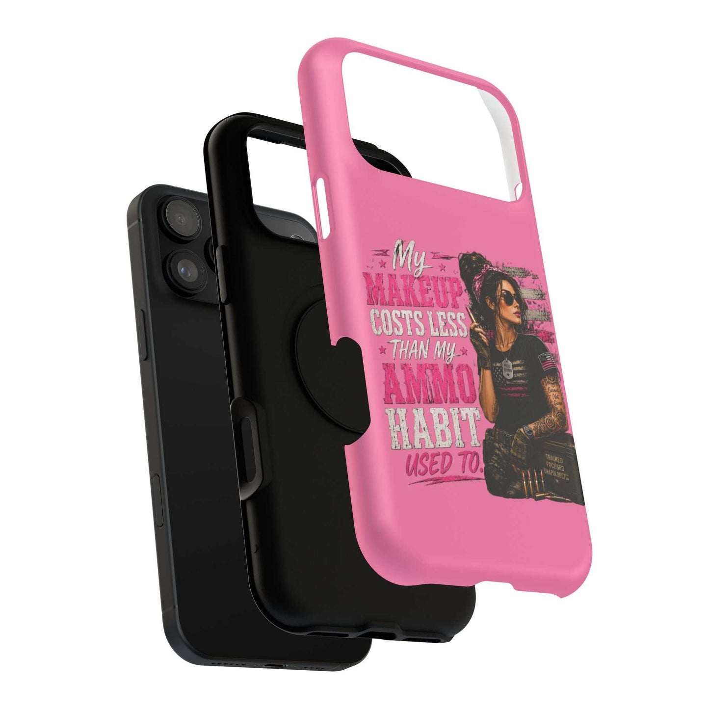 Impact-Resistant Phone Case — "My Makeup Costs Less Than My Ammo Habit Used To" Pink Tactical Design
