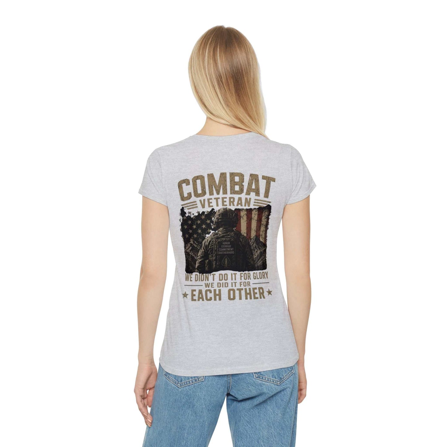 Combat Veteran T-Shirt — "We Didn't Do It For Glory We Did It For Each Other" Women's Tee