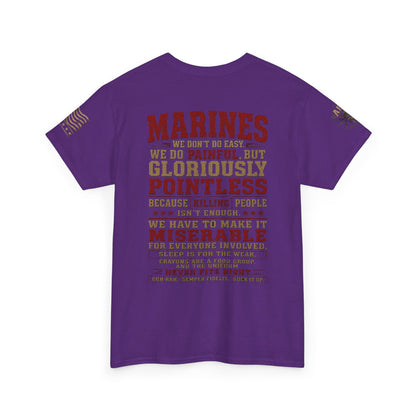 Marines Graphic Tee — "We Do Painful, Gloriously Pointless" Military Tribute Shirt