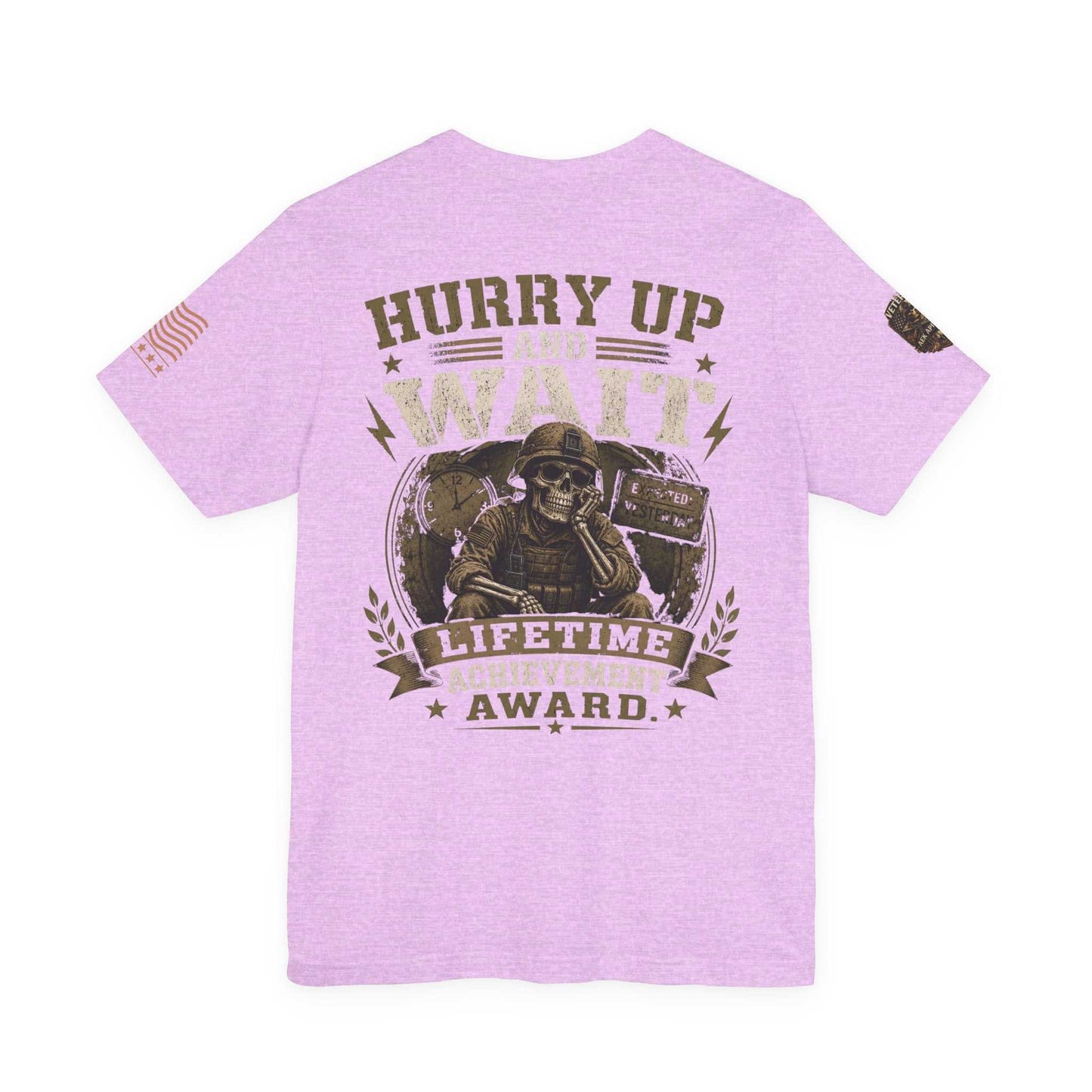 Hurry Up and Wait Military T-Shirt — 'Lifetime Achievement Award' Veteran Graphic Tee